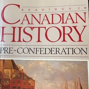 Canadian history pre-confederation. University text